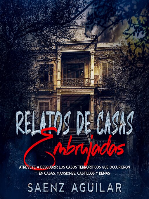 Title details for Relatos de Casas Embrujadas by Saenz Aguilar - Available